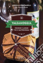 Valsamoggia :  Luoghi e persone, vini e gastronomia. E-book. Formato Mobipocket