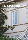La casa liberty : Di madre in figlia, storia di generazioni di donne. E-book. Formato Mobipocket ebook di Mariangela Pasciuti
