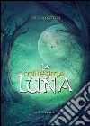 La millesima luna. E-book. Formato EPUB ebook di Lorenzo Sartori
