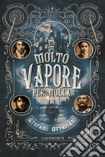 Molto vapore per nulla. E-book. Formato EPUB