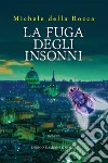 La fuga degli insonni. E-book. Formato EPUB ebook