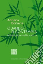 Quando si contempla. E-book. Formato EPUB ebook