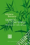 Quando si contempla. E-book. Formato EPUB ebook