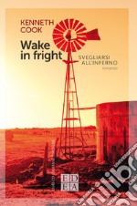 Wake in fright: Svegliarsi all'inferno. E-book. Formato EPUB ebook