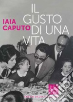 Il gusto di una vita. E-book. Formato EPUB