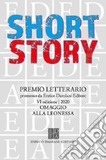 Short Story - VI ed. - Omaggio alla Leonessa. E-book. Formato EPUB ebook