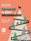 Tornanti e altri incantesimi: 48 ore, 7 cime, 2 biciclette. E-book. Formato EPUB ebook di Giacomo Pellizzari