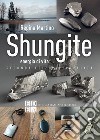 Shungite: Energia di vita. E-book. Formato EPUB ebook di Regina Martino