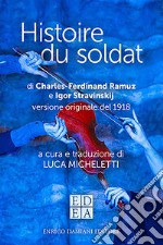 Histoire du soldat: Versione originale del 1918. E-book. Formato PDF ebook