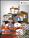 Il brigante Musolino. E-book. Formato Mobipocket ebook di Anonimo