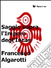 Saggio sopra l'impero degl'incas. E-book. Formato EPUB ebook di Francesco Algarotti