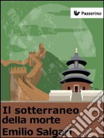 Il sotterraneo della morte. E-book. Formato EPUB