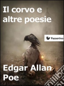 Il corvo e altre poesie. E-book. Formato Mobipocket ebook di Edgar Allan Poe