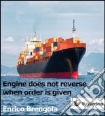 Engine does not reverse when order is given. E-book. Formato EPUB ebook