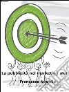 La pubblicità nel marketing mix. E-book. Formato Mobipocket ebook di Francesco Ausiello