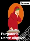 Purgatorio. E-book. Formato Mobipocket ebook di Dante Alighieri