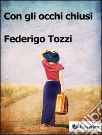 Con gli occhi chiusi. E-book. Formato EPUB ebook