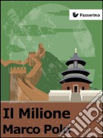 Il Milione. E-book. Formato Mobipocket ebook