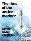 The Rime of the Ancient Mariner . E-book. Formato Mobipocket ebook