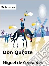 Don Quijote. E-book. Formato Mobipocket ebook di Miguel de Cervantes