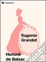 Eugenia Grandet. E-book. Formato EPUB ebook