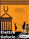 Elettra. E-book. Formato EPUB ebook di Sofocle