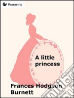 A little princess. E-book. Formato EPUB ebook