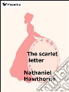 The Scarlet Letter . E-book. Formato EPUB ebook