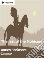 The last of the Mohicans. E-book. Formato EPUB ebook