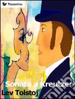 Sonata a Kreutzer. E-book. Formato EPUB