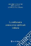 I VedaLa millenaria conoscenza spirituale indiana. E-book. Formato EPUB ebook di Giorgio Cerquetti