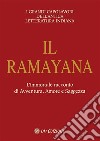 IL RamayanaL'Immortale Racconto di Avventura, Amore e Saggezza. E-book. Formato EPUB ebook di DHARMA KRISHNA