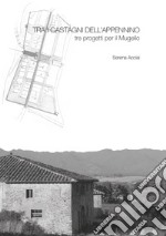 Tra i castagni dell'Appennino. Tre progetti per il Mugello. E-book. Formato PDF ebook