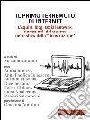 Il primo terremoto di Internet: L'Aquila: blog, social network, narrazioni del trauma nello show della . E-book. Formato PDF ebook