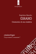 Gìrano : Cinematica di una malattia. E-book. Formato Mobipocket ebook