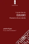 Gìrano : Cinematica di una malattia. E-book. Formato PDF ebook di Guglielmo Gianolio