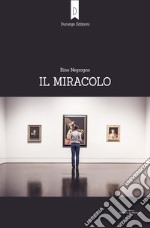 Il miracolo. E-book. Formato EPUB ebook