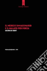 Il medico immaginario e il malato per forza. E-book. Formato EPUB ebook