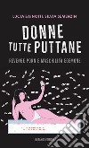 Donne tutte puttaneRevenge porn e maschilità egemone. E-book. Formato EPUB ebook