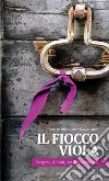 Il fiocco violaBergamo, il Covid, una ferita collettiva. Voci da una comunità narrante. E-book. Formato EPUB ebook