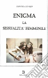La sessualità femminile: Erotismo sulla punta delle dita. E-book. Formato EPUB ebook di Aloyma Ravelo