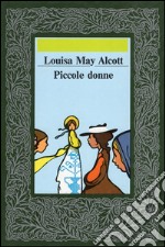 Piccole donne. E-book. Formato EPUB ebook