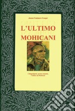 L&apos;ultimo dei Moicani. E-book. Formato EPUB ebook