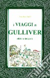 I Viaggi di Gulliver. E-book. Formato EPUB ebook