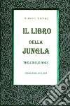iI Libro della Giungla. E-book. Formato EPUB ebook di Rudyard Kipling
