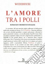 L&apos;amore Tra i Polli. E-book. Formato EPUB