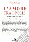 L&apos;amore Tra i Polli. E-book. Formato EPUB ebook