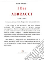 I due Abbracci. E-book. Formato EPUB ebook