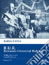 R.U.R. Rossum's Universal Robots. E-book. Formato EPUB ebook