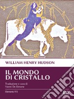 Il mondo di cristallo. E-book. Formato EPUB ebook